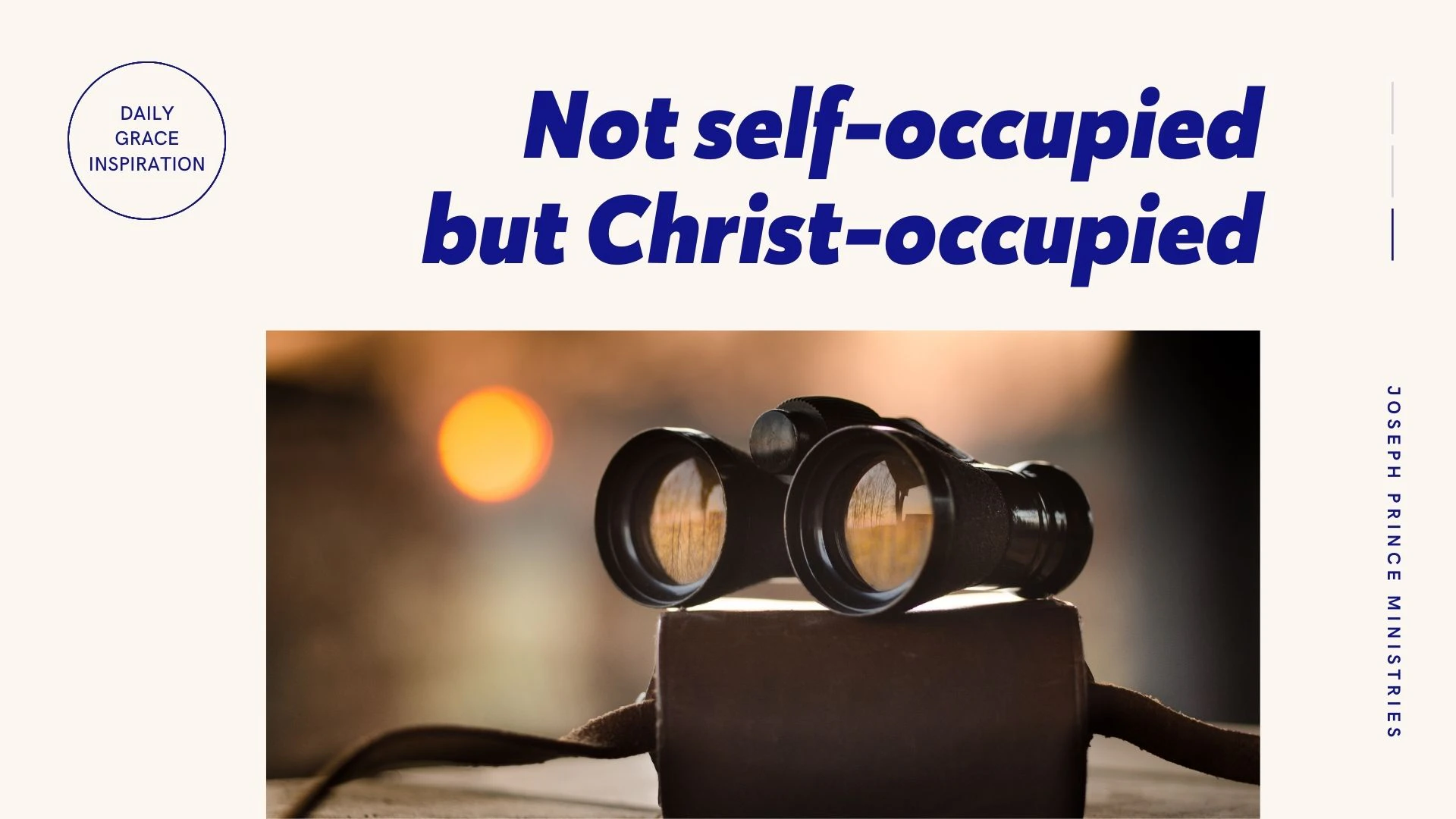 Joseph Prince Daily Grace Inspirations 9th April 2021 - Not Self-Occupied but Christ-Occupied