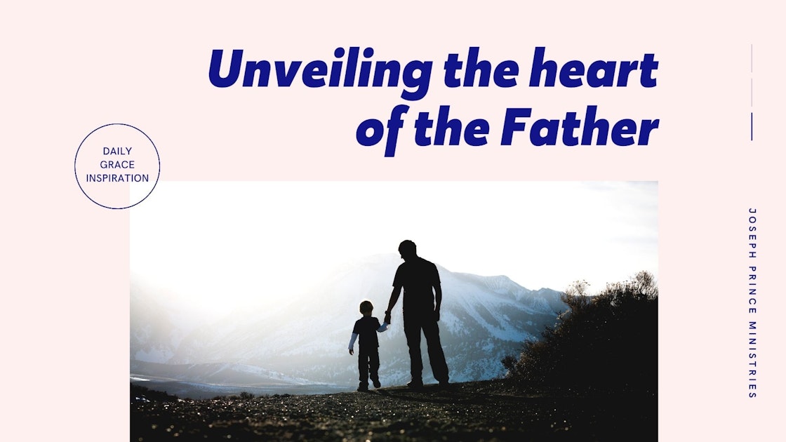 Daily Grace Inspiration Unveiling The Heart Of The Father Joseph