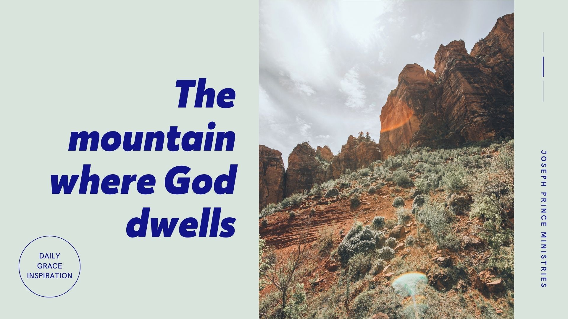 Daily Grace Inspiration - The Mountain Where God Dwells | Joseph