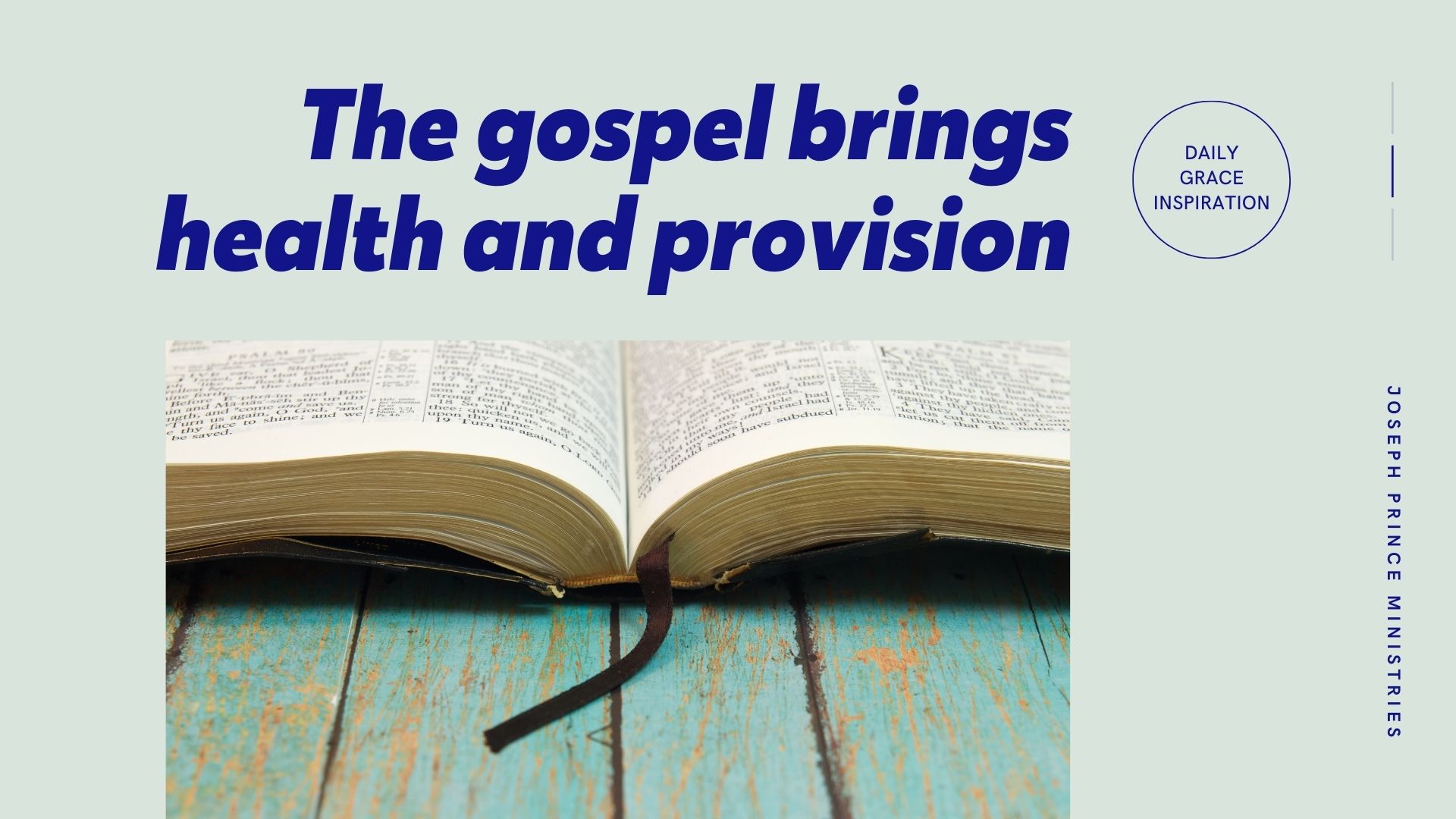 Daily Grace Inspiration - The Gospel Brings Health and Provision